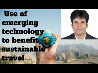 Responsible Tourism And Emerging Technology - 3 key strategies to grow tourism and be sustainable.