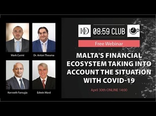 Malta's Financial Ecosystem taking into account the situation with COVID-19.